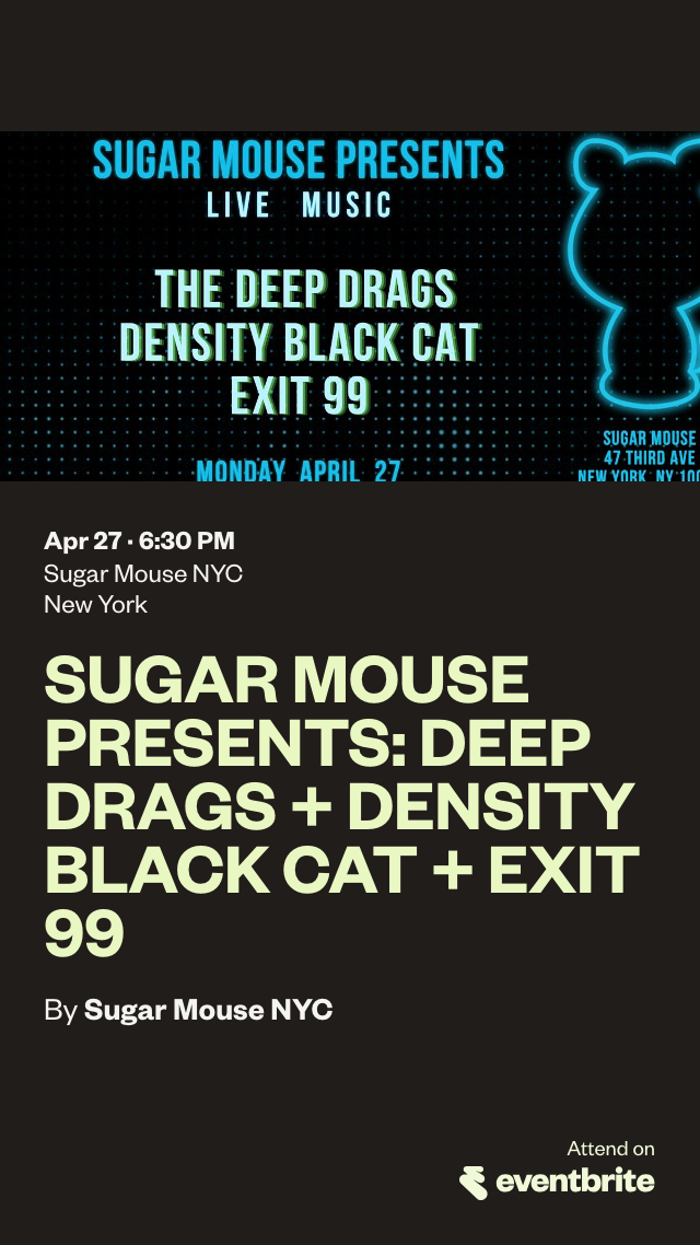 Exit 99 NYC - Sugar Mouse